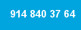 914 840 37 64 914 840 37 64